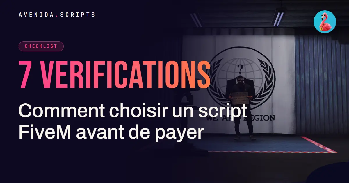 Comment choisir un script FiveM : 7 vérifications avant de payer
